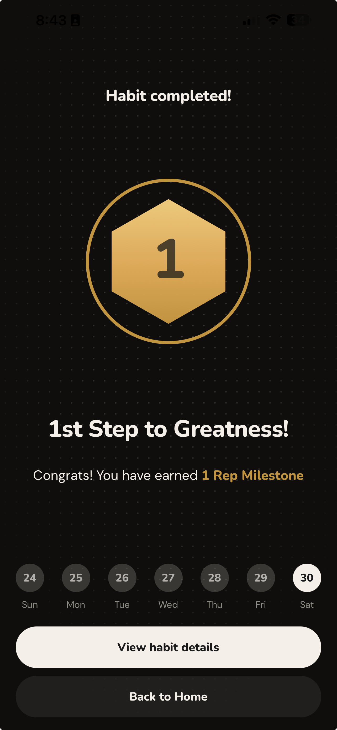Habit completed screen showing 1st Step to Greatness milestone